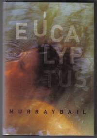Eucalyptus  - 1st Edition/1st Printing