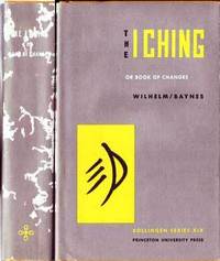 The I Ching: Or Book of Changes (Bollingen Series XIX) The I Ching: Or Book of Changes (Bollingen Series XIX)