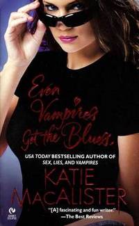Even Vampires Get the Blues (The Dark Ones, #4) Even Vampires Get the Blues (The Dark Ones, #4)