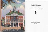 Wall and Nassau An Account of the Inauguration of George Washington in Federal Hall at Wall and Nassau Streets April 1789 Wall and Nassau An Account of the Inauguration of George Washington in Federal Hall at Wall and Nassau Streets April 1789