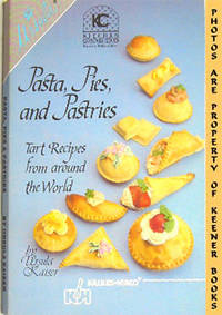 Pasta, Pies, And Pastries (Tart Recipes From Around The World) Pasta, Pies, And Pastries (Tart Recipes From Around The World)
