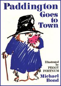 PADDINGTON GOES TO TOWN