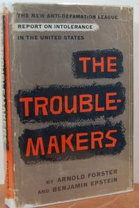 The Trouble-Makers: An Anti-defamation League Report The Trouble-Makers: An Anti-defamation League Report