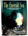 The Emerald Sea: Exploring the Underwater Wilderness of the Pacific Northwest and Alaska