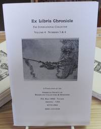 The Ex Libris Chronicle: The International Collector, Volume 4, Number 3 & 4