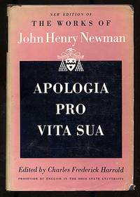 Apologia Pro Vita Sua: Being a History of His Religious Opinions
