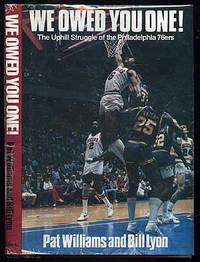 We Owed You One! The Uphill Struggle of the Philadelphia 76ers
