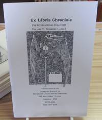 The Ex Libris Chronicle: The International Collector, Volume 7, Number 1 & 2