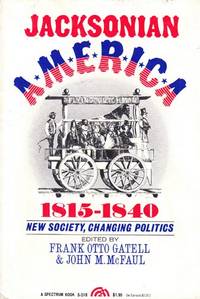 Jacksonian America, 1815-1840 Jacksonian America, 1815-1840