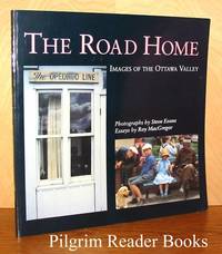 The Road Home: Images of the Ottawa Valley