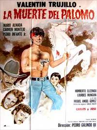 La_muerte_del_Palomo_Con_Valentn_Trujillo_Mrio_Almada_Carmen_Montejo_Pedro_Infante_Jr_Cartel_de_la_pelcula