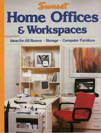 HOME OFFICES AND WORK SPACES Ideas for all Rooms, Storage and Computer Furniture HOME OFFICES AND WORK SPACES Ideas for all Rooms, Storage and Computer Furniture