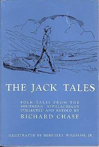 The Jack Tales: Folk Tales from the Southern Appalachians The Jack Tales: Folk Tales from the Southern Appalachians