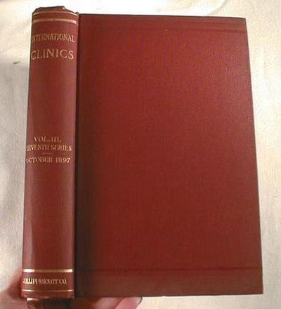 Image for International Clinics: A Quarterly of Clinical Lectures on Medicine, Neurology, Surger, Gynaecology, Obstetrics, Ophthatlmology, Laryngology, Pharyngology, Rhinology, Otology, and Dermatology, and ... Articles on Treatment. Vol. III Seventh Series