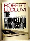 The Chancellor Manuscript A Novel