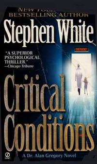 Critical Conditions: An Alan Gregory Thriller Critical Conditions: An Alan Gregory Thriller