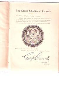 Constitution and General Regulations of the Grand Chapter of Royal Arch Masons of Canada - Toronto  ( Masonic )
