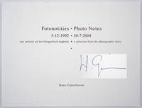 Fotonotities / Photo Notes: 5-12-1992 - 30-7-2004; A Selection from the Photographic Diary