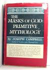 The Masks of God: Primitive Mythology