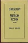 Characters in American Fiction to 1900 Characters in American Fiction to 1900
