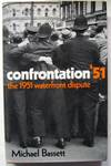 Confrontation '51: The 1951 Waterfront Dispute
