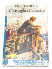 The Story Of Christopher Columbus The Story Of Christopher Columbus