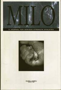 MILO: A Journal for Serious Strength Athletes, March 1998 (Volume 5, Number 4) MILO: A Journal for Serious Strength Athletes, March 1998 (Volume 5, Number 4)