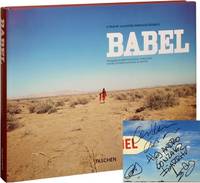 Babel: A Film by Alejandro Gonzalez Inarritu (First Edition, signed by Inarritu and Arriaga)