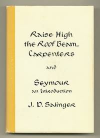 Raise High the Roof Beam, Carpenters and Seymour, An Introduction