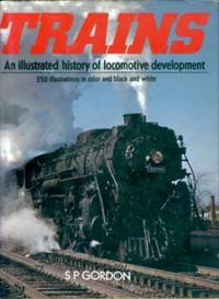 TRAINS: An Illustrated History of Locomotive Development