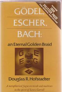 G&ouml;del, Escher, Bach: an Eternal Golden Braid