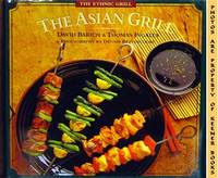 The Asian Grill (The Ethnic Grill Series) The Asian Grill (The Ethnic Grill Series)