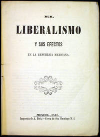 El liberalismo y sus efectos en la republica Mexicana