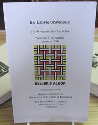 The Ex Libris Chronicle: The International Collector, Volume 3, Number 1