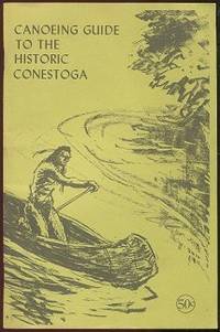 Canoeing Guide to the Historic Conestoga