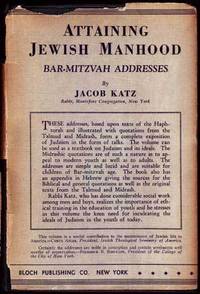 Attaining Jewish Manhood: Bar-Mitzvah Addresses Attaining Jewish Manhood: Bar-Mitzvah Addresses