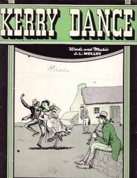 KERRY DANCE. Words and Music by J.L. Molloy. Arranged by Laurence Paul KERRY DANCE. Words and Music by J.L. Molloy. Arranged by Laurence Paul