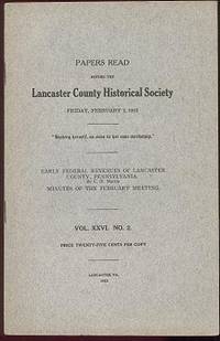 Early Federal Revenues of Lancaster County Pennsylvania: Papers Read Before the Lancaster County Historical Society Feb., 1922 Early Federal Revenues of Lancaster County Pennsylvania: Papers Read Before the Lancaster County Historical Society Feb., 1922