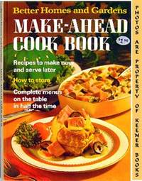 Better Homes And Gardens Make - Ahead Cook Book Better Homes And Gardens Make - Ahead Cook Book