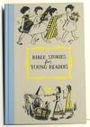 Bible Stories for Young Readers from "The Greatest Story Ever Told" and "The Greatest Book Ever Written" By Fulton Ousler