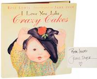 I Love You Like Crazy Cakes (Signed First Edition)