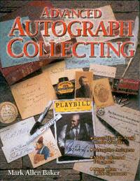 Advanced Autograph Collecting Advanced Autograph Collecting