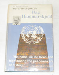 Dag Hammarskjold Soldier of Peace Dag Hammarskjold Soldier of Peace