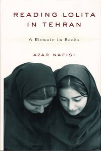 READING LOLITA IN TEHRAN: A Memoir in Books READING LOLITA IN TEHRAN: A Memoir in Books