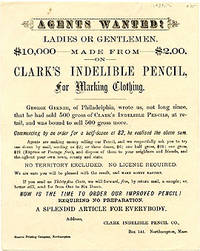 AGENTS WANTED! LADIES OR GENTLEMEN. $10,000 MADE FROM $2.00 ON CLARK'S INDELIBLE PENCIL, FOR MARKING CLOTHING