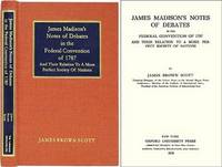 James Madison's Notes of Debates in the Federal Convention of 1787