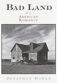 Bad Land: An American Romance