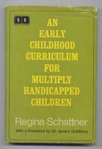 An Early Childhood Curriculum for Multiply Handicapped Children An Early Childhood Curriculum for Multiply Handicapped Children