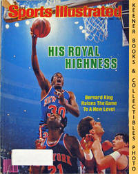 Sports Illustrated - May 7, 1984 (His Royal Highness - Bernard King Raises The Game To A New Level) Sports Illustrated - May 7, 1984 (His Royal Highness - Bernard King Raises The Game To A New Level)