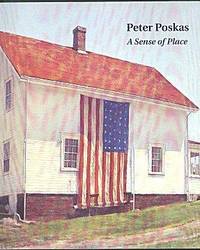 Peter Poskas: A Sense of Place (2004 Exhibition Catalog) Peter Poskas: A Sense of Place (2004 Exhibition Catalog)